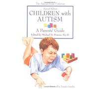 Children with Autism: A Parent's Guide (Special Needs Collection) by Michael D. Powers (2000-08-01)