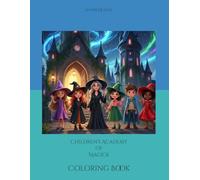 Children's Academy of Magick: Coloring Book