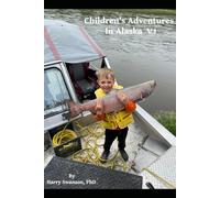 Children's Adventures in Alaska, Vol 1
