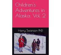 Children's Adventures in Alaska, Vol. 2