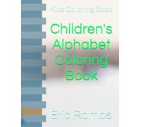 Children's Alphabet Coloring Book: Kids Coloring Book
