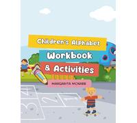 Children's Alphabet Workbook and Activities: Learn to Write By Kindergarten