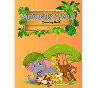 Childrens Animals A to Z Early Learning Coloring Book