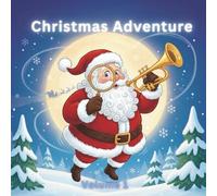 Children's Book Christmas Adventure: Volume 1