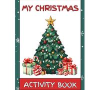 Children's Christmas Activity Book: Designed to keep children entertained this holiday season