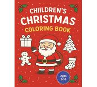 Children's Christmas Coloring Book: Coloring Pages for Ages 3-10 about Christmas, Holidays, Winter Activities and More | 8 1/2 x 11 inches, 60 pages | ... Gift for Vacation, Holiday, and Free Times