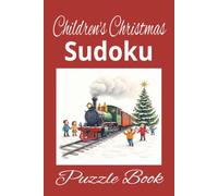 Children's Christmas Sudoku Puzzle Book: Very Easy Puzzles for Beginners | 50+ Puzzles | 6x9 Inches | Solutions Included | Great Gift Idea