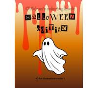 Children's coloring book - Halloween Edition: 40 fun illustrations to color !