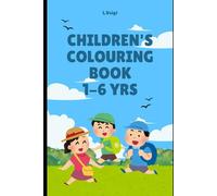 Children's colouring book 1-6 yrs