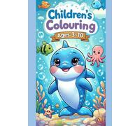 Children's Colouring: Ocean Adventure Coloring Book for Kids Ages 3-10