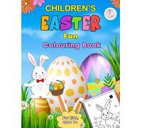 Childrens Easter Fun Colouring Book: A Fun Book for Early Learning Creativity Ages 1+