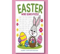 Children's Easter Word Search Book: Word Searches with Easy to Read Print about Children's Easter, Easter Bunny, Easter Eggs and More I 6x9 Inches, ... … Gift for Vacations, Holidays and Free Times