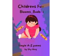 CHILDRENS FUN BLOOMS BUDS 1: SIMPLE A-Z POEMS