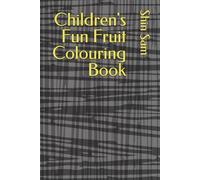 Children's Fun Fruit Colouring Book