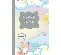 Children's Gratitude Journal: A Happy Place To Share Daily Smiles And Mindful Thoughts