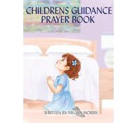 CHILDRENS GUIDANCE PRAYER BOOK