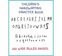 CHILDREN'S HANDWRITING PRACTICE BOOK: Wide Ruled