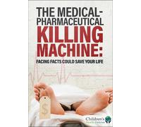 Children's Health Def The Medical-Pharmaceutical Killing Mac (Copertina rigida)