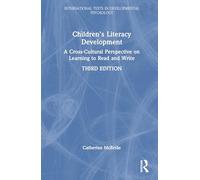 Children's Literacy Development: A Cross-Cultural Perspective on Learning to Read and Write