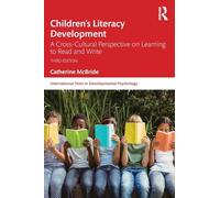 Children's Literacy Development: A Cross-Cultural Perspective on Learning to Read and Write