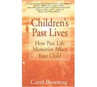 [(Children's Past Lives)] [Author: Carol Bowman] published on (February, 1998)