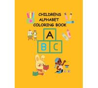 children's simple alphabet coloring book: children's alphabet coloring book