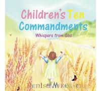Children's Ten Commandments: Whispers from God