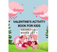 Childrens Valentines Activity Book: Word Search, Dot to Dot, Colouring Sheets and More!