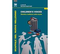 Children's voices. Etnicità e bullismo nella scuola