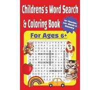 Children's Word Search and Coloring Book: Easy to Read Print For Children ages 6+, Coloring, Learning, Spelling| 6 x 9 inches| 70 Pages | 30+ Puzzles| 150+ Words .... Great gift for Learning, Spelling, Relaxation, Free Time