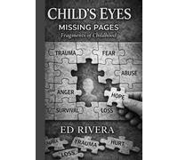 Child's Eyes: The Missing Pages- Fragments of childhood