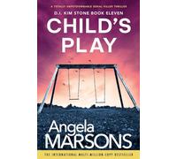 Child's Play: A totally unputdownable serial killer thriller: 11