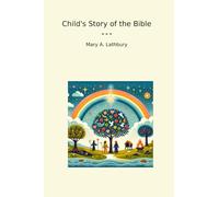 Child's Story of the Bible