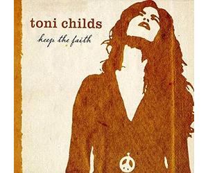 Childs, Toni - Keep The Faith