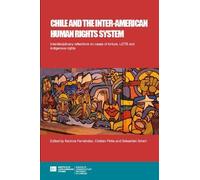 Chile and the Inter-American Human Rights System (Tascabile)