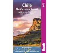 Hugh Sinclair Chile: Carretera Austral (Tascabile) Bradt Travel Guides