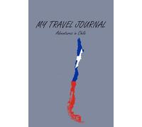 Chile Travel Journal Notebook