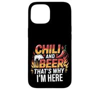 Chili And Beer That's Why I'm Here Spicy Food Drink ---- Custodia per iPhone 15
