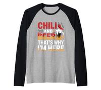 Chili And Beer That's Why I'm Here Spicy Food Drink --- Maglia con Maniche Raglan