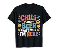 Chili And Beer That's Why I'm Here Spicy Food Drink - Maglietta