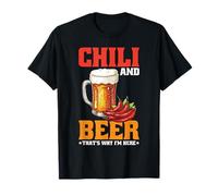 Chili And Beer That's Why I'm Here Spicy Food Drink - Maglietta