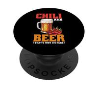 Chili And Beer That's Why I'm Here Spicy Food Drink - PopSockets PopGrip Adesivo