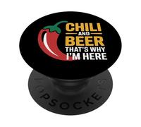 Chili And Beer That's Why I'm Here Spicy Food Drink |- PopSockets PopGrip Adesivo