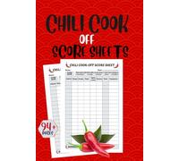 Chili Cook Off Score Sheets: This Is A Good Tool To Ensure Fair And Exciting Trials
