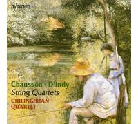 Chilingirian Quartet - Chausson & Indy: String Quartets