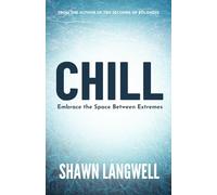 Chill: Embrace the Space Between Extremes
