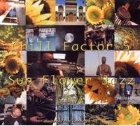 Chill Factor-5 - Sun Flower Jazz