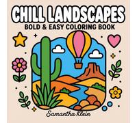 Chill Landscapes | Bold & Easy Coloring Book for Adults and Teens: 40 Line Art Designs for Calm Relaxation