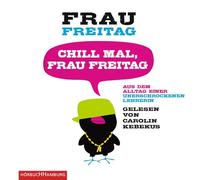 Chill Mal Frau Freitag - Chill Mal Frau Freitag