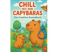 Chill mit den Capybaras: Dein kreatives Ausmal-Abenteuer